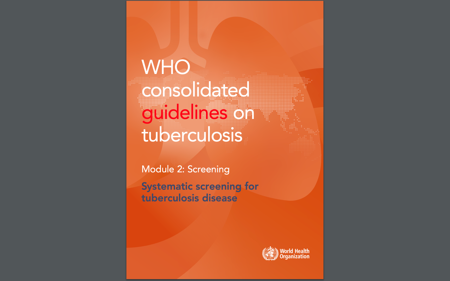 WHO releases updated TB screening guidelines National TB Control Program